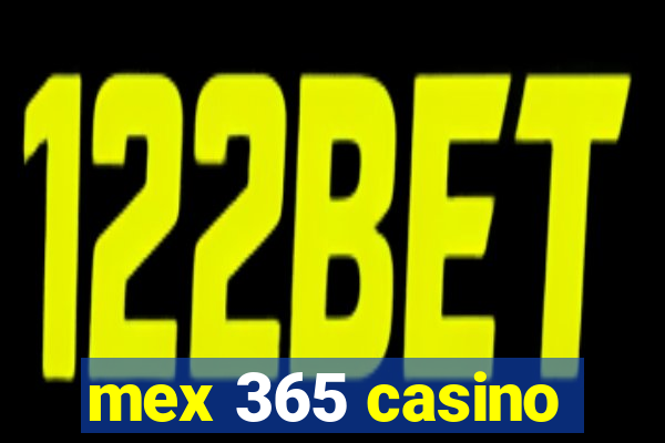 mex 365 casino