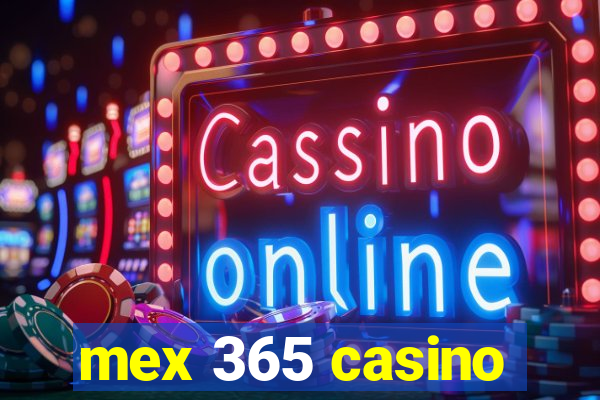 mex 365 casino