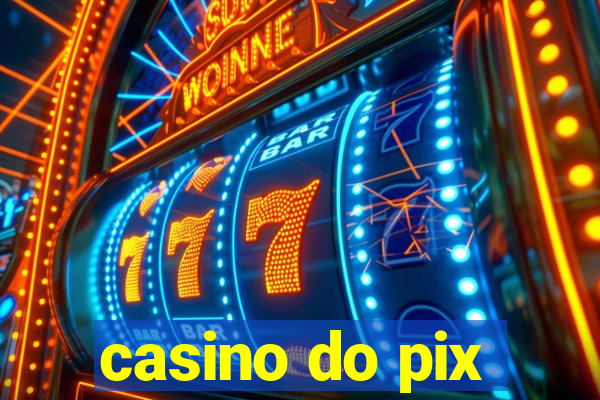 casino do pix