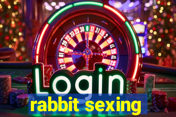 rabbit sexing