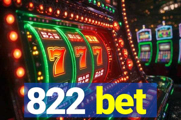 822 bet