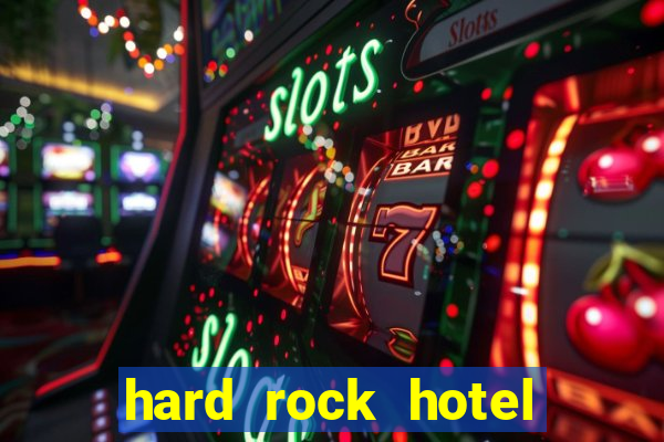 hard rock hotel casino hollywood fl