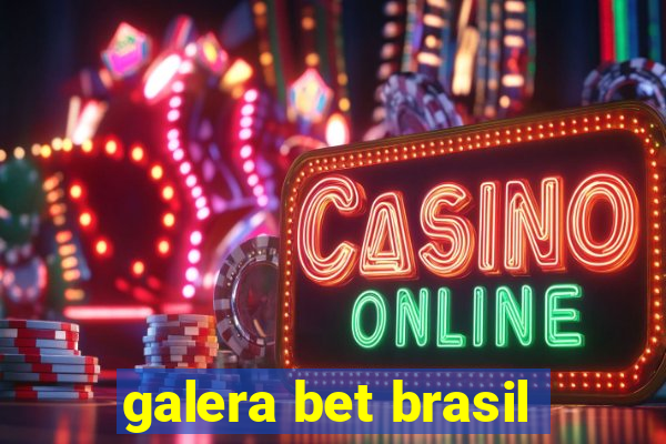 galera bet brasil