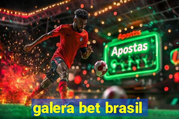 galera bet brasil