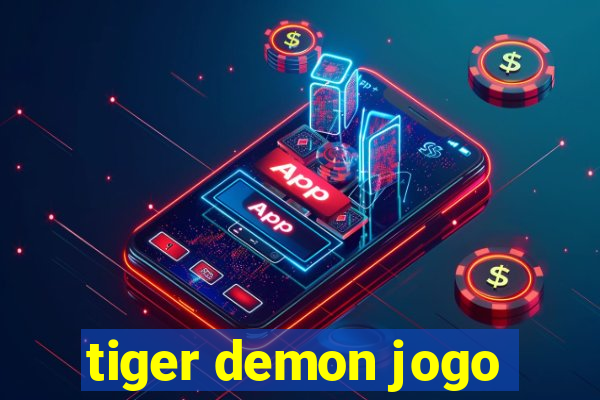 tiger demon jogo