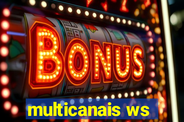 multicanais ws