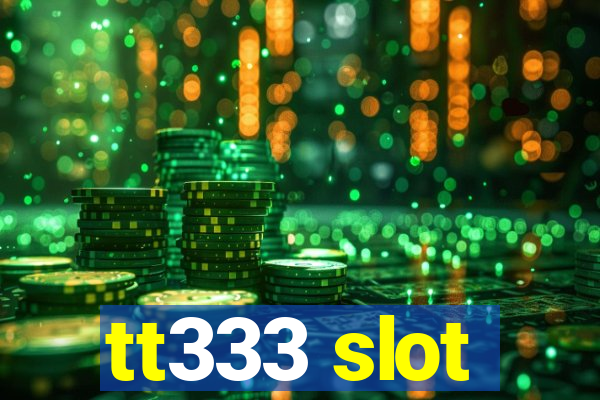 tt333 slot