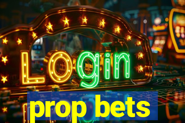 prop bets