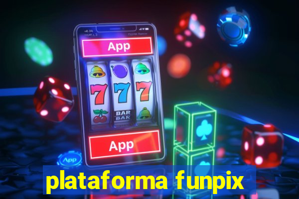 plataforma funpix