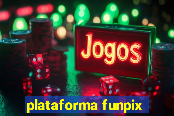 plataforma funpix