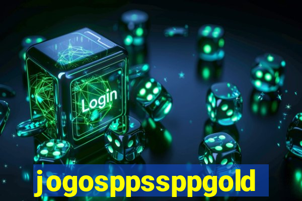 jogosppssppgold