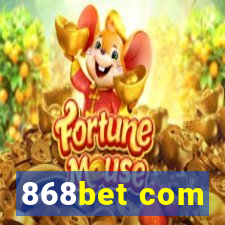 868bet com