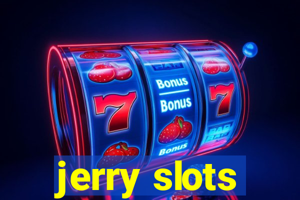 jerry slots