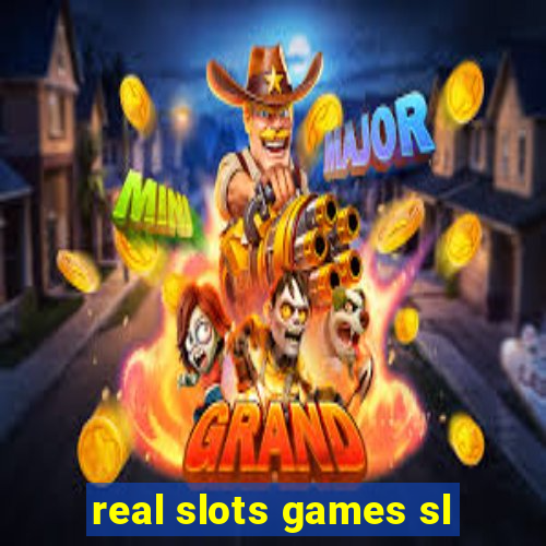 real slots games sl