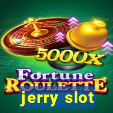 jerry slot