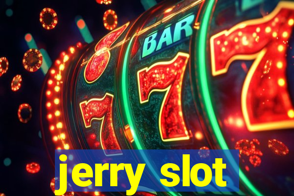 jerry slot