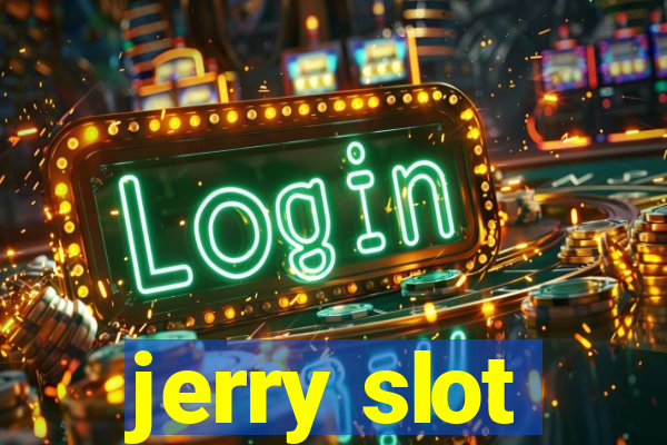 jerry slot