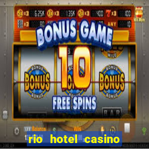 rio hotel casino las vegas shows