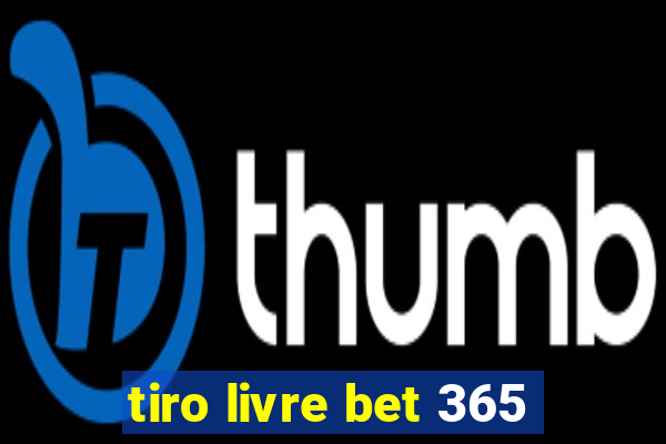 tiro livre bet 365