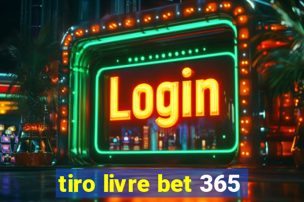 tiro livre bet 365