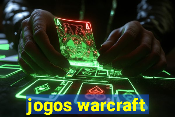 jogos warcraft