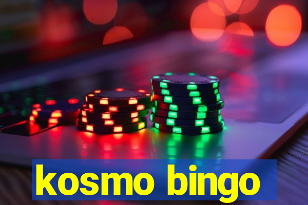 kosmo bingo