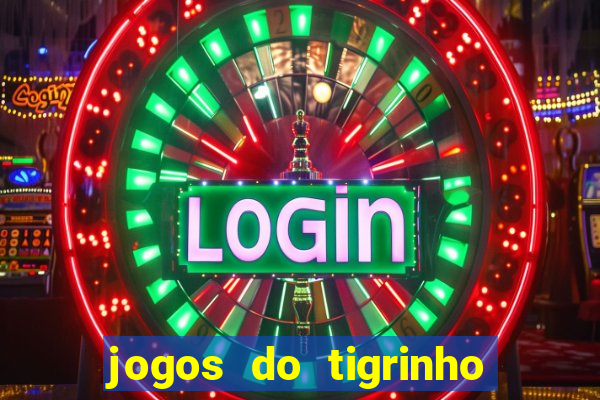 jogos do tigrinho foi legalizado