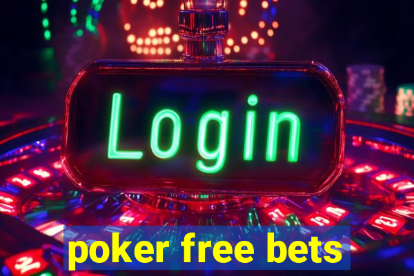 poker free bets