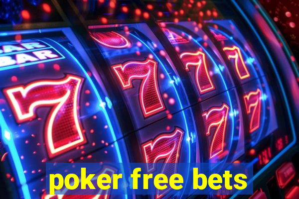 poker free bets