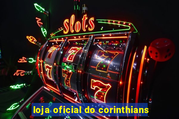 loja oficial do corinthians