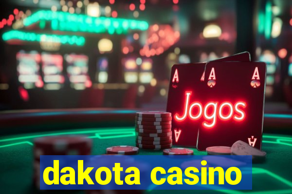 dakota casino