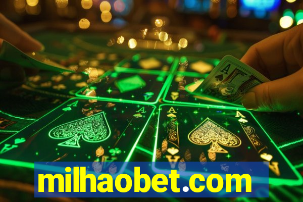 milhaobet.com