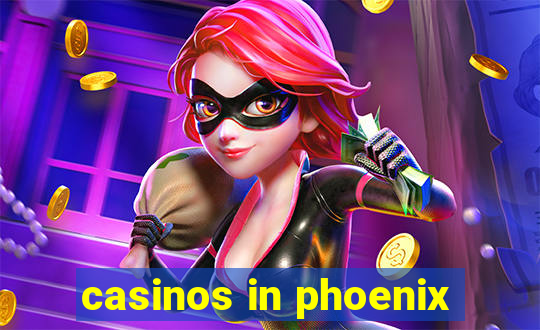 casinos in phoenix