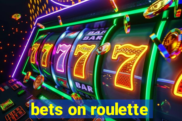 bets on roulette