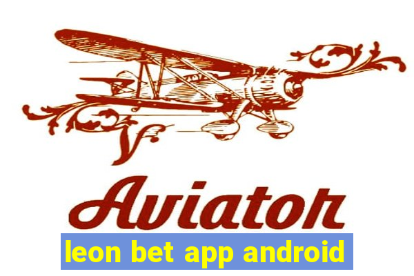 leon bet app android