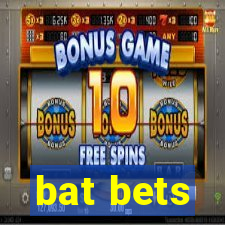 bat bets