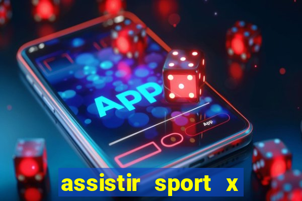 assistir sport x ponte preta