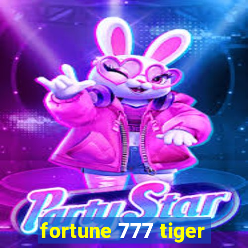 fortune 777 tiger