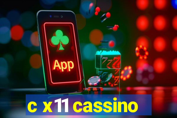 c x11 cassino