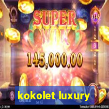 kokolet luxury