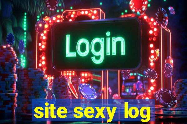 site sexy log