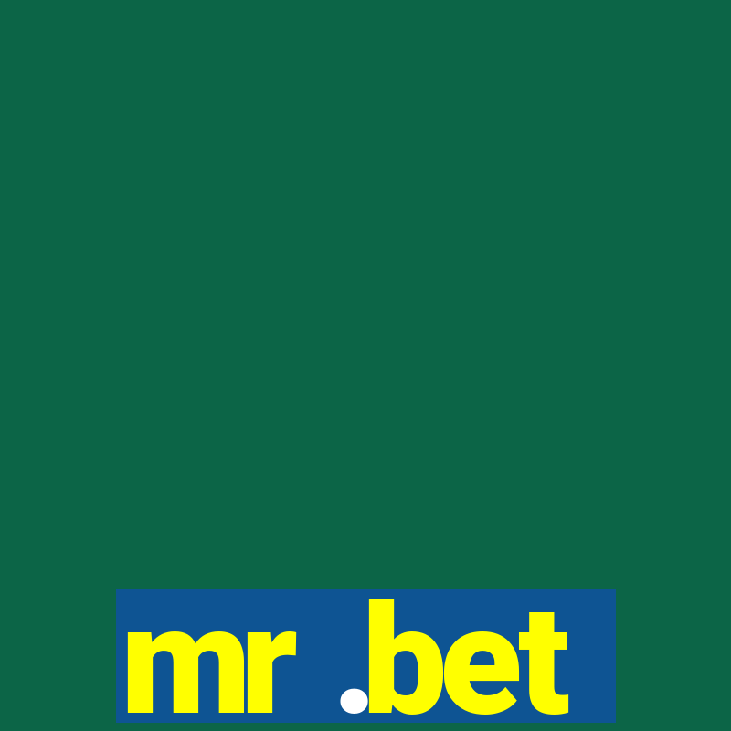 mr .bet