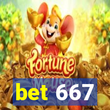 bet 667