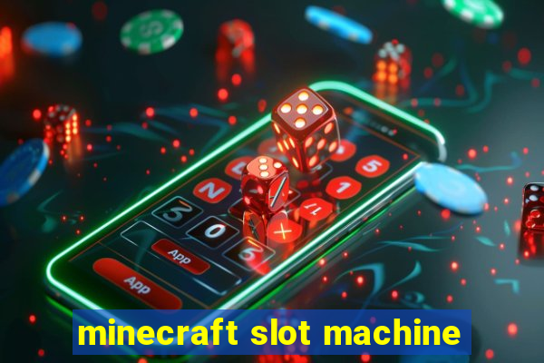 minecraft slot machine