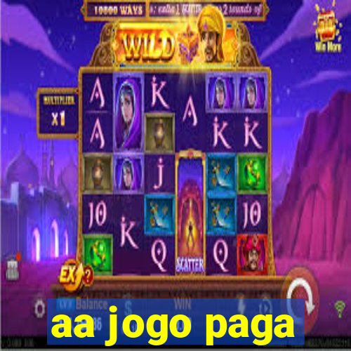 aa jogo paga