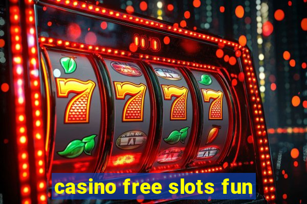 casino free slots fun