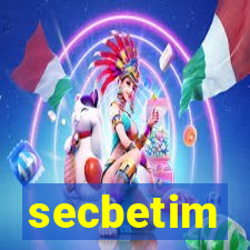 secbetim