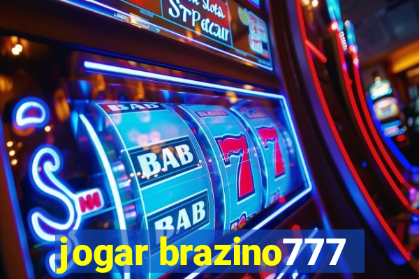 jogar brazino777