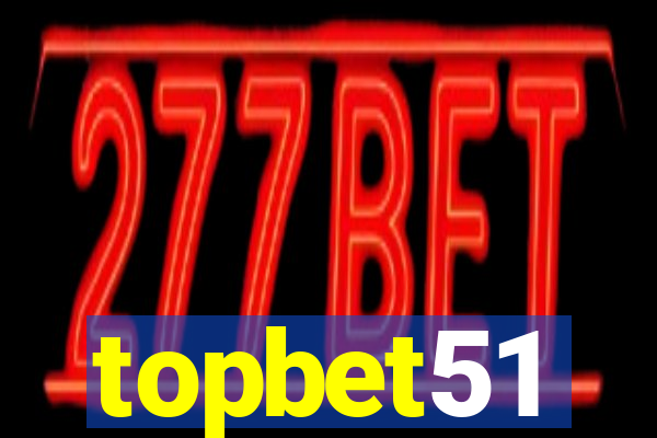 topbet51