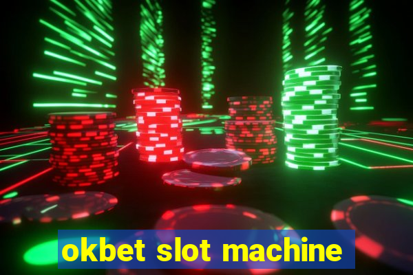 okbet slot machine